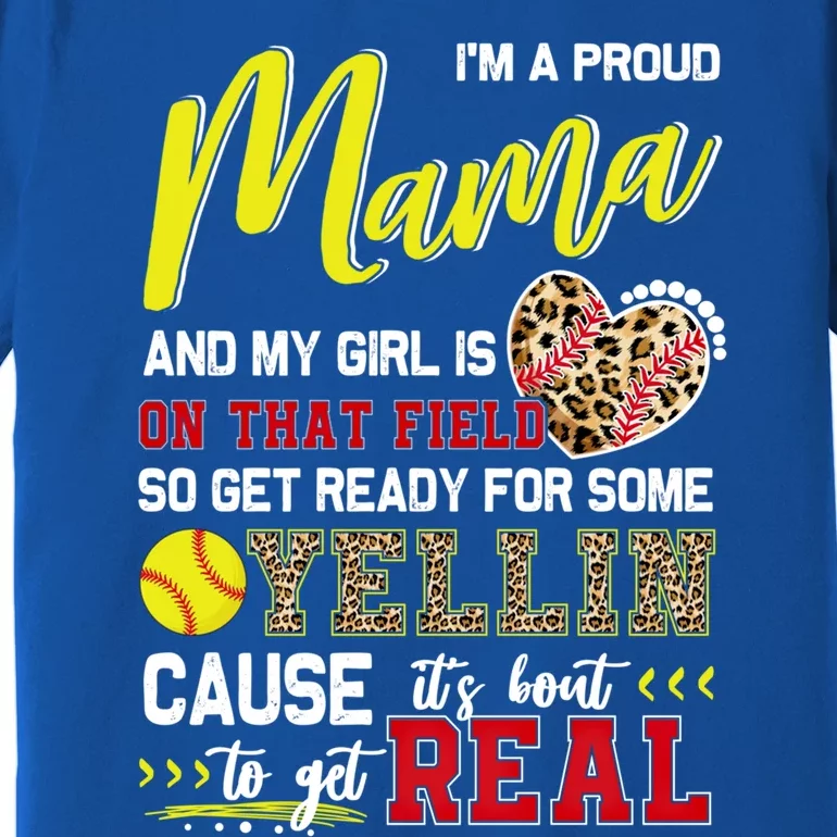 Proud Softball Mama Softball Family Matching Gift Premium T-Shirt