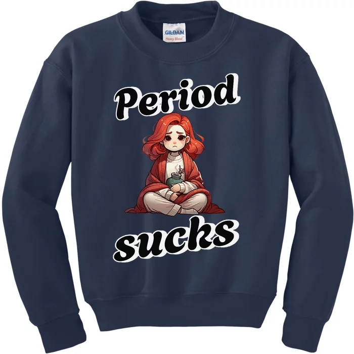 Period Sucks Menstrual Saying Kids Sweatshirt