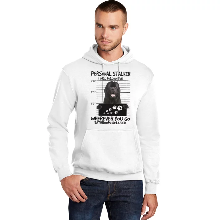 Personal Stalker Newfoundland Hoodie