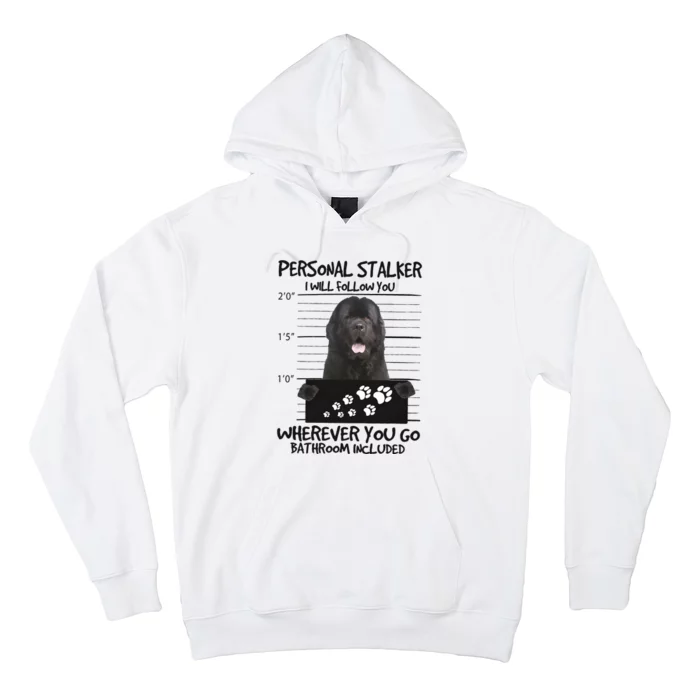 Personal Stalker Newfoundland Hoodie