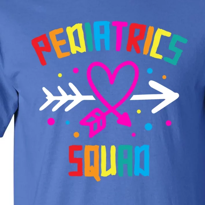 Pediatrics Squad Nurse Cute Meaningful Gift Tall T-Shirt