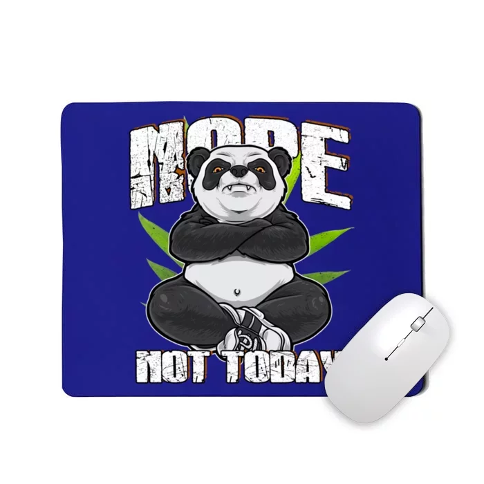 Panda Style Nope Not Today Great Gift Mousepad