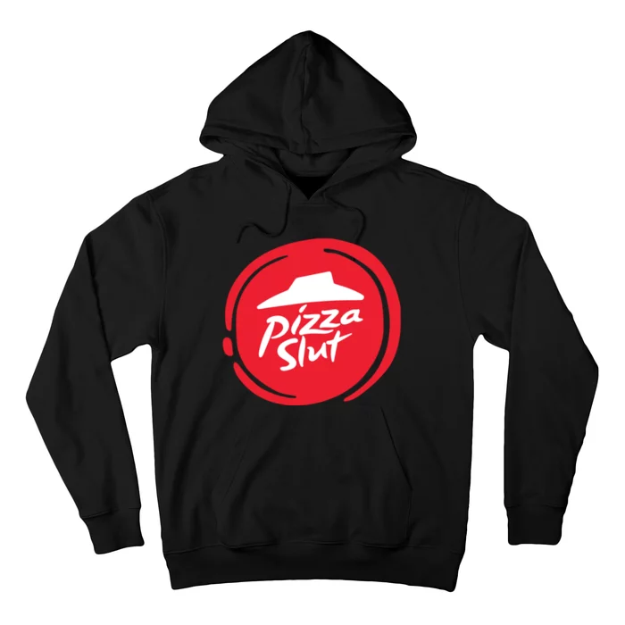 Pizza Slut No One Outpizzas The Slut Funny Pizza Hoodie