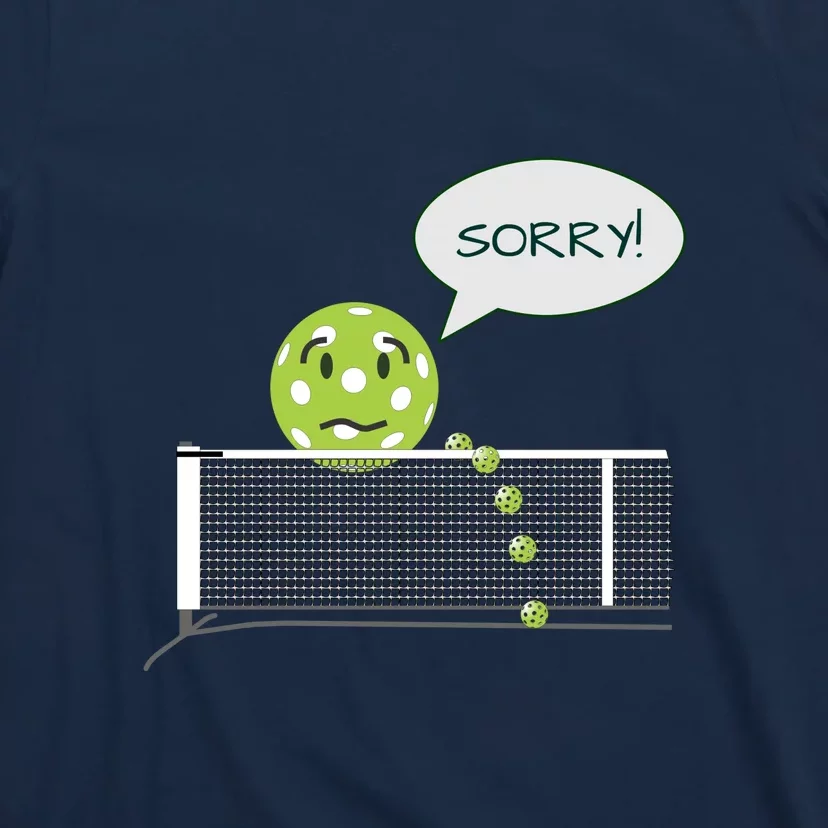 Pickleball Sorry Not Sorry Front & Back T-Shirt