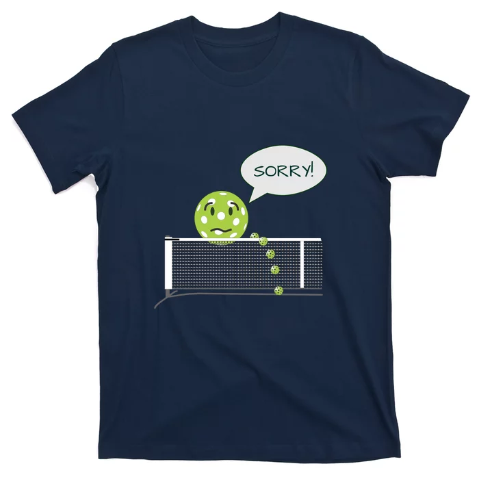 Pickleball Sorry Not Sorry Front & Back T-Shirt