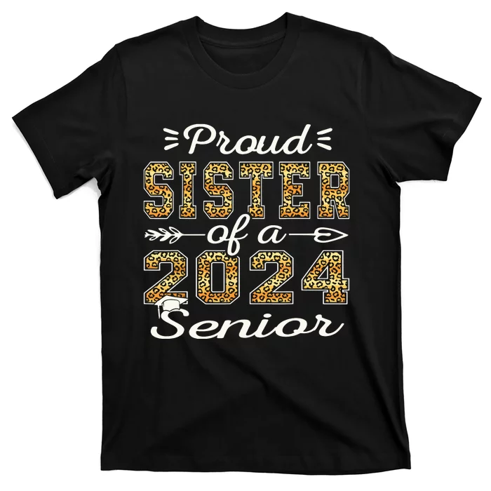 Proud Sister Of A 2024 Senior Funny Graduation Leopard T-Shirt