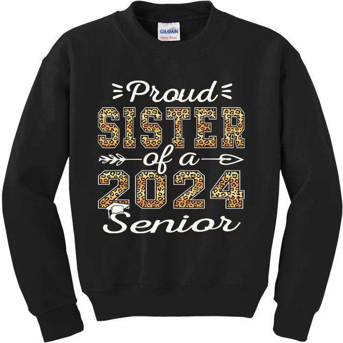 Proud Sister Of A 2024 Senior Funny Graduation Leopard Kids Sweatshirt