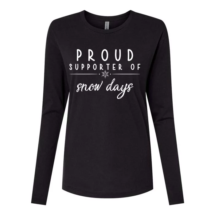 Proud Supporter Of Snow Days Womens Cotton Relaxed Long Sleeve T-Shirt