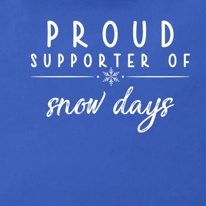 Proud Supporter Of Snow Days Zip Tote Bag