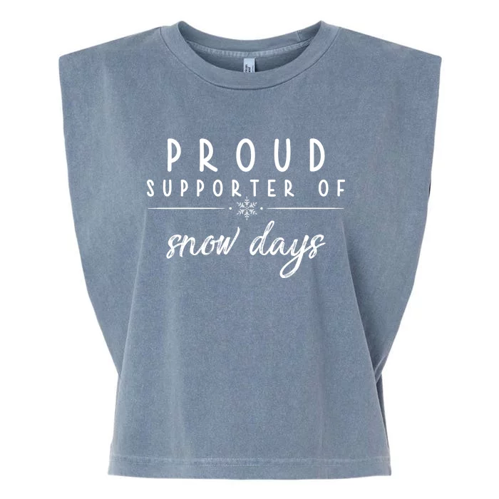 Proud Supporter Of Snow Days Garment-Dyed Women's Muscle Tee