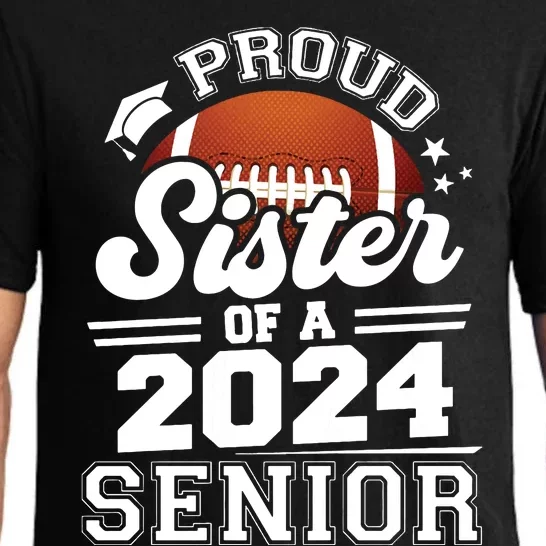 Proud Sister Of A 2024 Senior Graduate Football Grad 2024 Pajama Set