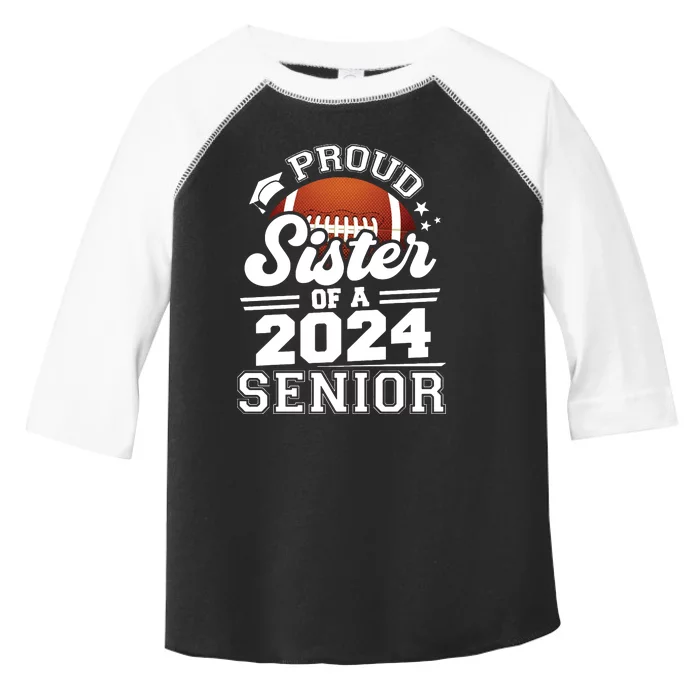 Proud Sister Of A 2024 Senior Graduate Football Grad 2024 Toddler Fine Jersey T-Shirt