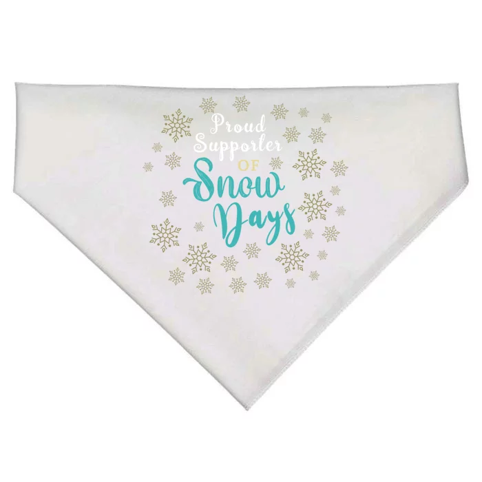 Proud Supporter Of Snow Days Gift USA-Made Doggie Bandana