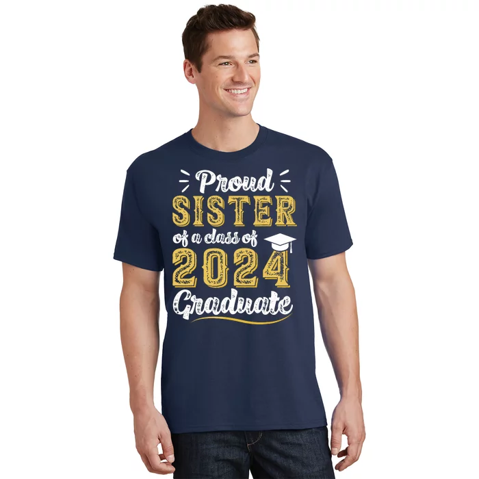 Proud Sister Of A Class Of 2024 Graduate Senior Graduation T-Shirt