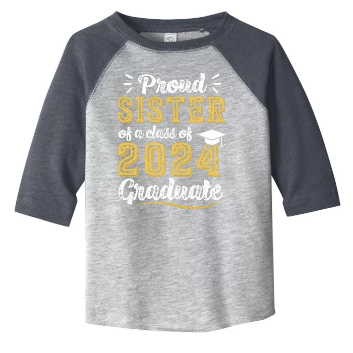 Proud Sister Of A Class Of 2024 Graduate Senior Graduation Toddler Fine Jersey T-Shirt