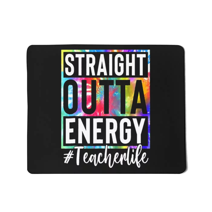 Paraprofessional Straight Outta Energy Teacher Life Gifts Mousepad