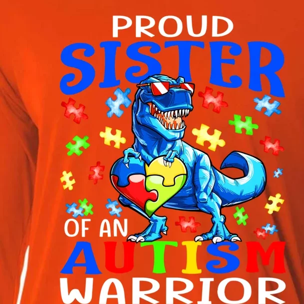 Proud Sister Of An Autism Warrior Dinosaur Gift Cooling Performance Long Sleeve Crew