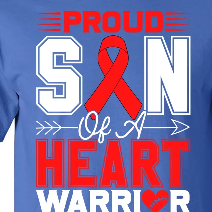 Proud Son Of A Heart Warrior Heart Disease Awareness Month Gift Tall T-Shirt