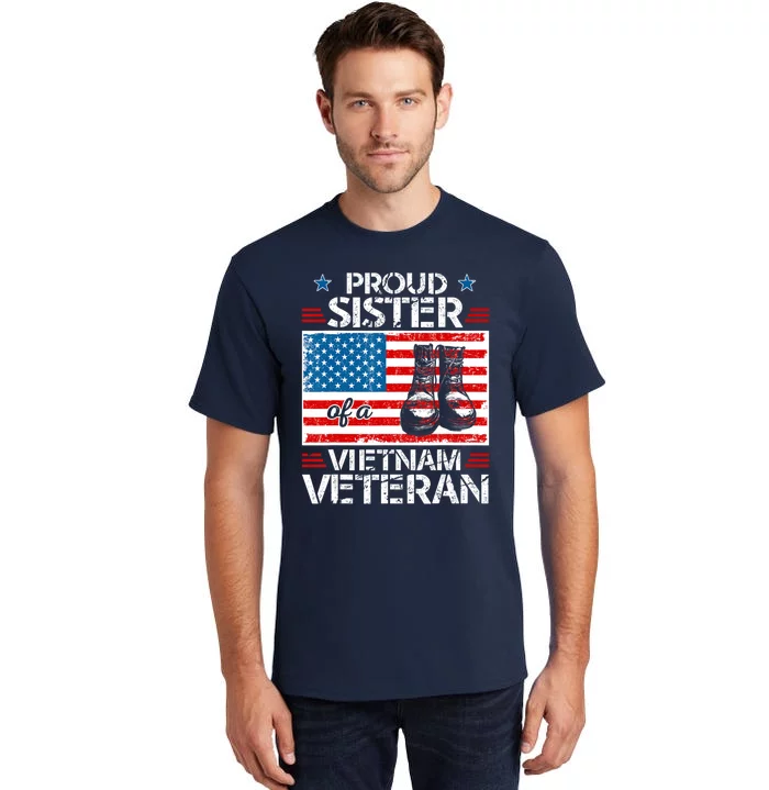 Proud Sister of a Vietnam Veteran Military Family Tall T-Shirt