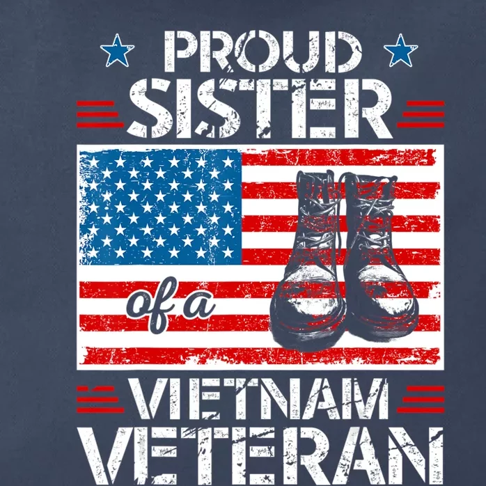 Proud Sister of a Vietnam Veteran Military Family Zip Tote Bag