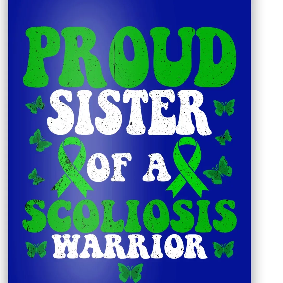 Proud Sister Of A Scoliosis Warrior Scoliosis Awareness Great Gift Poster