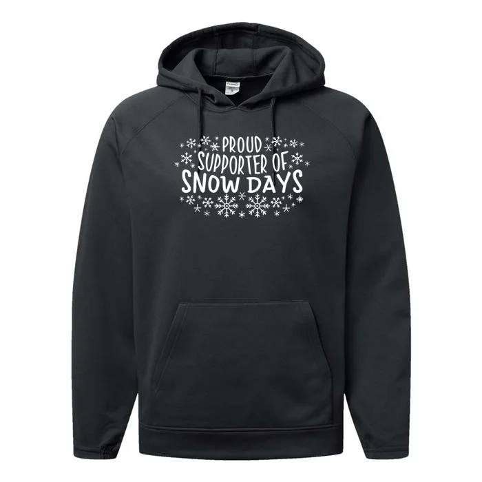 Proud Supporter Of Snow Days Funny Winter Holiday Christmas Performance Fleece Hoodie