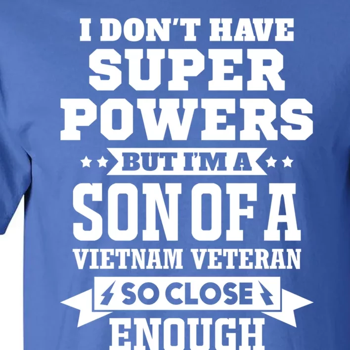 Proud Son Of A Vietnam Veteran Memorial Day Gift Tall T-Shirt