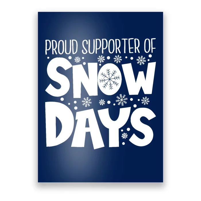 Proud Supporter Of Snow Days Teacher Christmas Poster