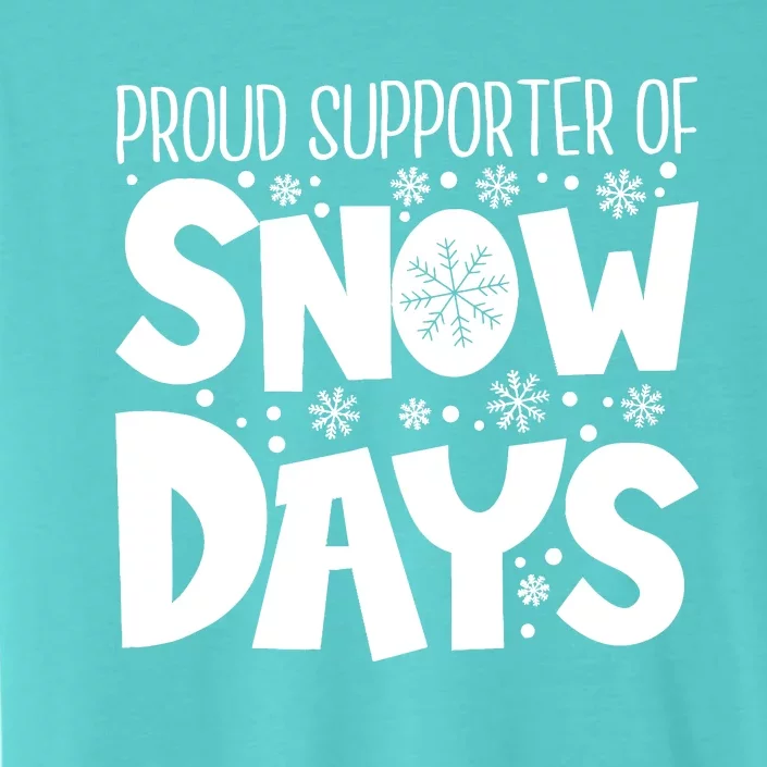 Proud Supporter Of Snow Days Teacher Christmas ChromaSoft Performance T-Shirt