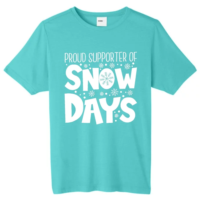 Proud Supporter Of Snow Days Teacher Christmas ChromaSoft Performance T-Shirt