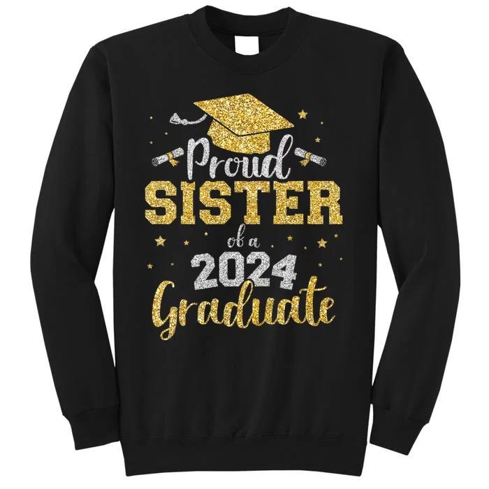 Proud Sister Of A Class Of 2024 Graduate Senior Graduation Sweatshirt