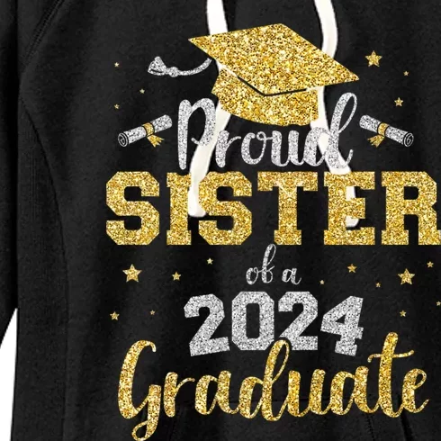 Proud Sister Of A Class Of 2024 Graduate Senior Graduation Women's Fleece Hoodie