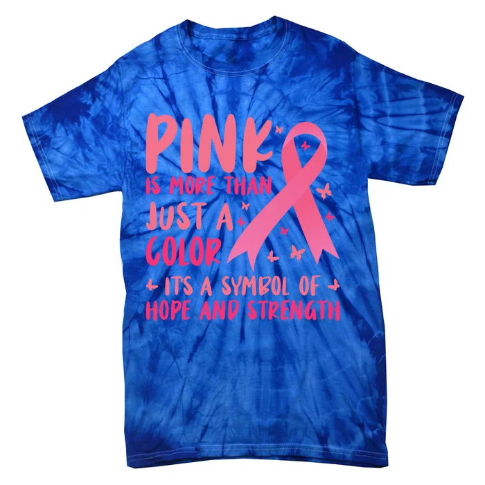 Pink Symbol Of Hope And Strength Breast Cancer Support Gift Tie-Dye T-Shirt