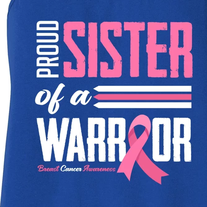 Proud Sister Of A Warrior Sister Breast Cancer Awareness Gift Women's Racerback Tank