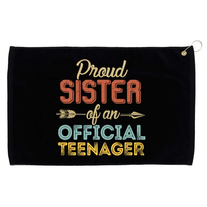 Proud Sister of Official Teenager 13th Birthday 13 Years Old Grommeted Golf Towel