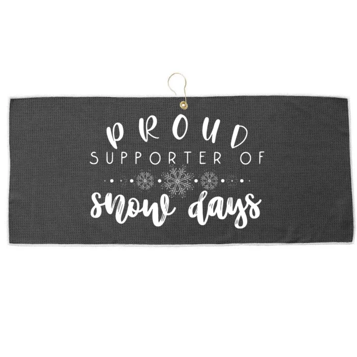 Proud Supporter Of Snow Days Funny Teacher Merry Christmas Large Microfiber Waffle Golf Towel