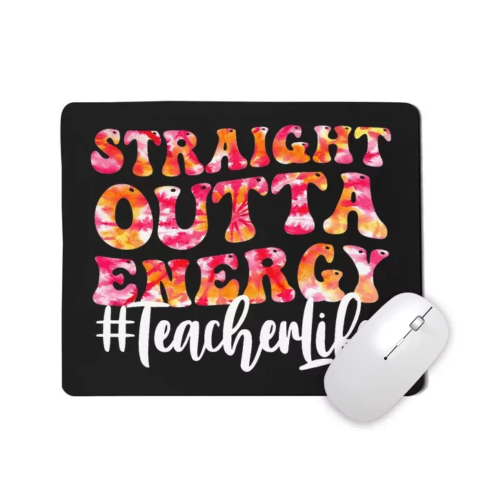 Paraprofessional Straight Outta Energy Teacher Life Groovy Mousepad