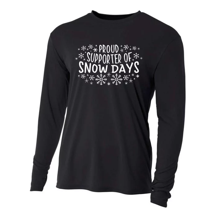 Proud Supporter Of Snow Days Funny Winter Holiday Christmas Cooling Performance Long Sleeve Crew