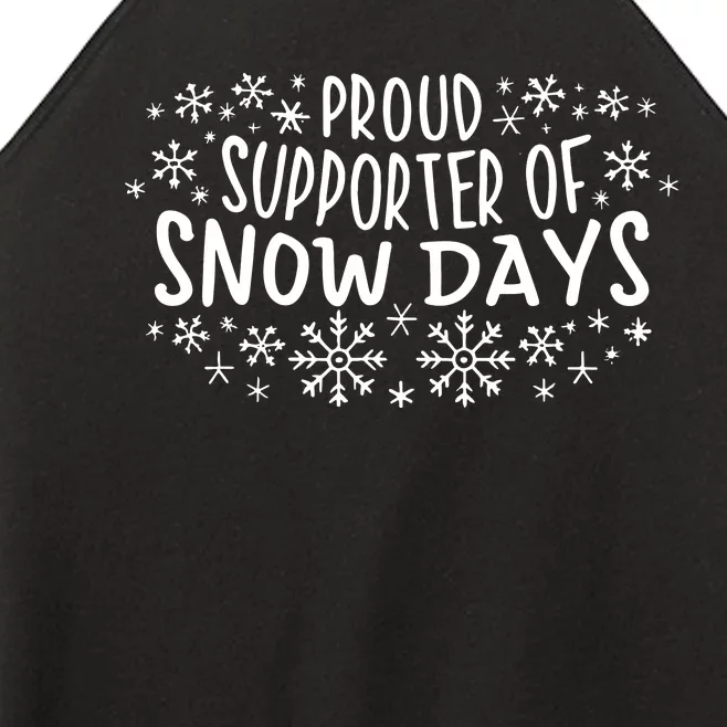 Proud Supporter Of Snow Days Funny Winter Holiday Christmas Women’s Perfect Tri Rocker Tank