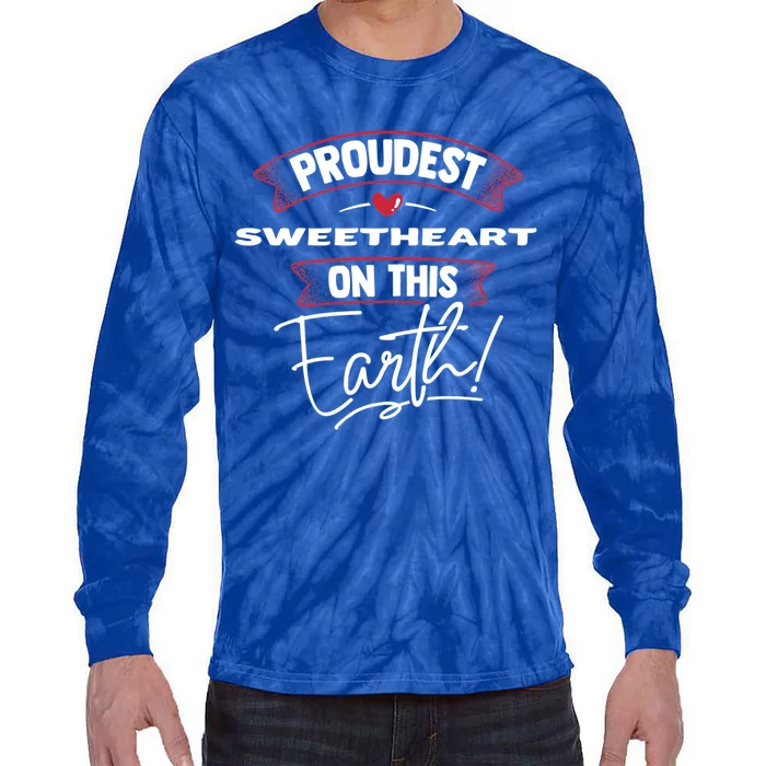 Proudest Sweetheart On This Earth Mothers Day Gift Gift Tie-Dye Long Sleeve Shirt