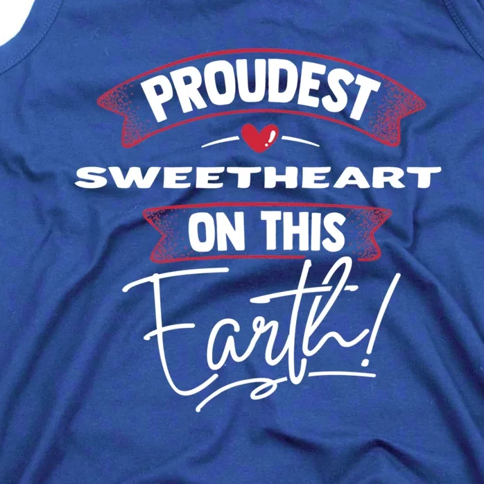 Proudest Sweetheart On This Earth Mothers Day Gift Gift Tank Top