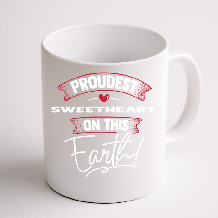 Proudest Sweetheart On This Earth Mothers Day Gift Gift Front & Back Coffee Mug