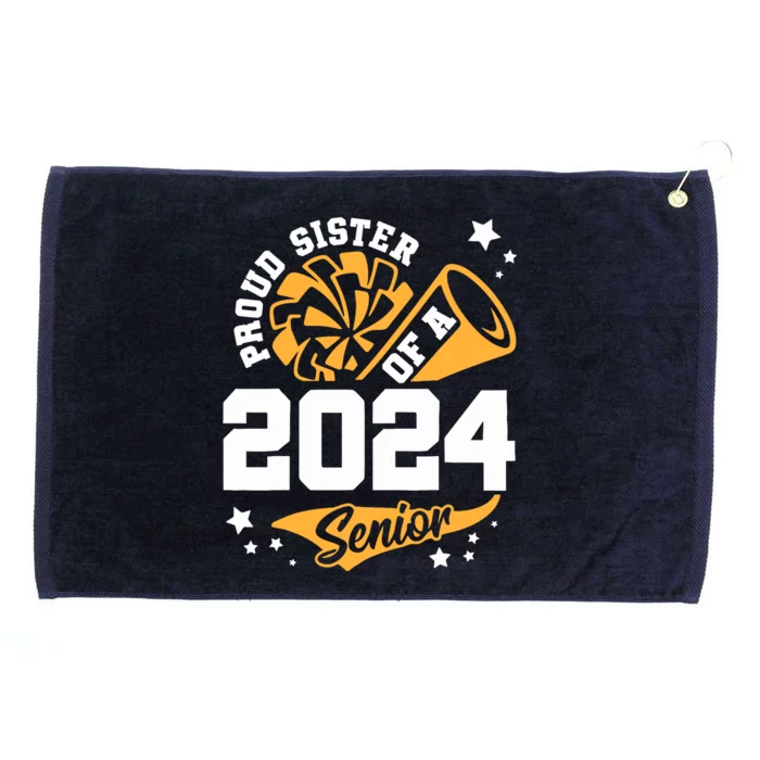 Proud Sister Of A 2024 Senior Cheer Sister Graduation Party Grommeted Golf Towel