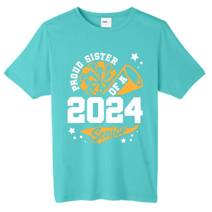 Proud Sister Of A 2024 Senior Cheer Sister Graduation Party ChromaSoft Performance T-Shirt