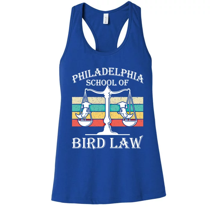 Philadelphia School Of Bird Law Cool Gift Vintage Bird Lover Gift Women's Racerback Tank