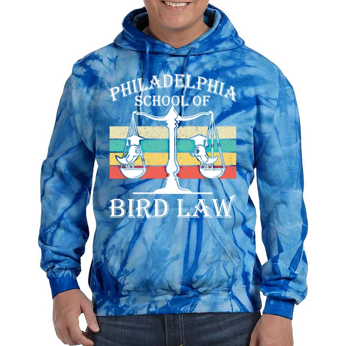 Philadelphia School Of Bird Law Cool Gift Vintage Bird Lover Gift Tie Dye Hoodie