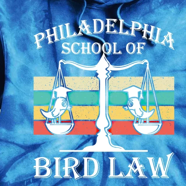 Philadelphia School Of Bird Law Cool Gift Vintage Bird Lover Gift Tie Dye Hoodie