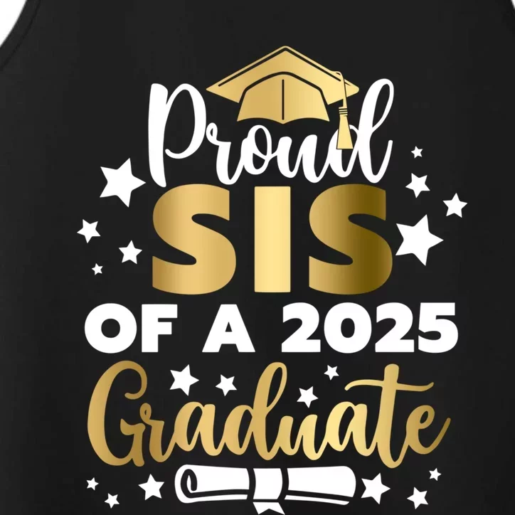 Proud Sis Of A 2025 Graduate Sister Senior 2025 Gift Performance Tank