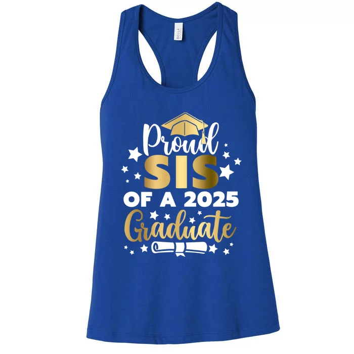 Proud Sis Of A 2025 Graduate Sister Senior 2025 Gift Women's Racerback Tank