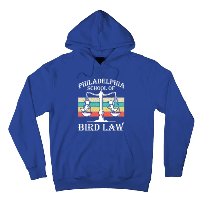 Philadelphia School Of Bird Law Gift Vintage Bird Lover Great Gift Hoodie